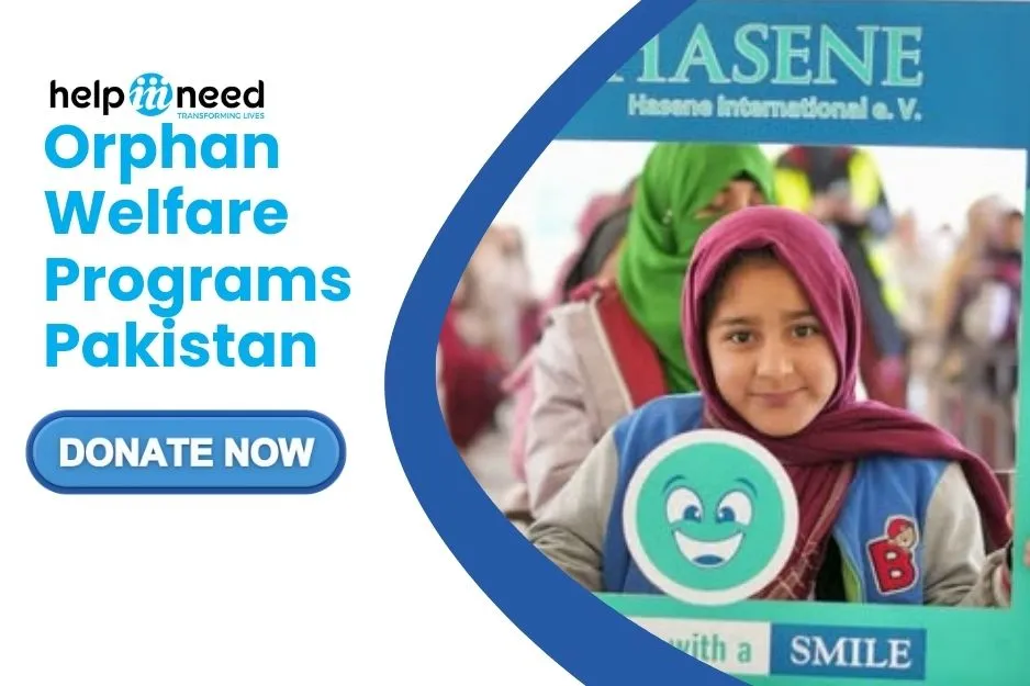 Orphan Welfare Programs Pakistan